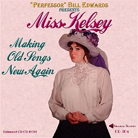 Miss Kelsey - Making Old Songs New Again