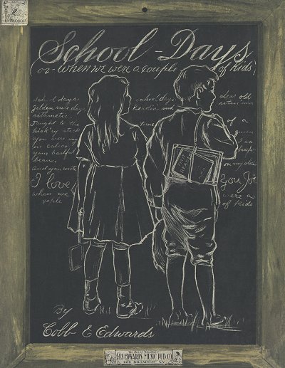 School Days (When We Were a Couple of Kids)