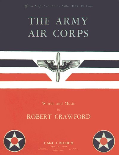 The U.S. Air Force (Army Air Corps) Song