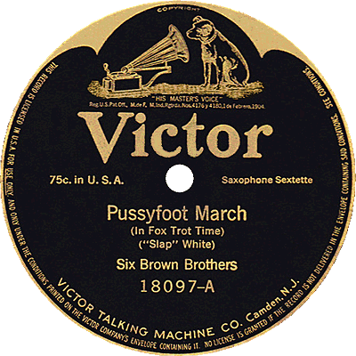 six brown brothers recording of pussyfoot on victor label